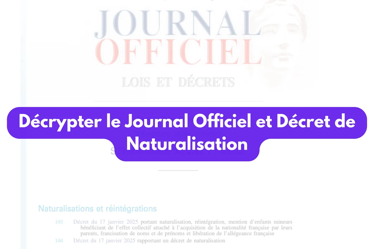 Comment lire un décret de naturalisation dans le Journal Officiel en 2026 ?